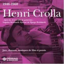 Henri Crolla Jazz, Chanson, Musiques De Film Et Poesie - 1946-1960 CD
