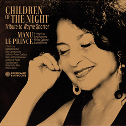 Manu Le Prince Children Of The Night - Tribute To Wayne Shorter CD