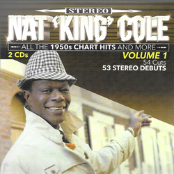Nat 'King' Cole All The 50s Chart Hits And More Volume 1 CD