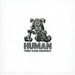 A.Human Third Hand Prophecy CD