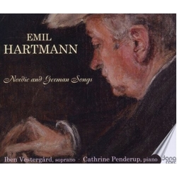 Emil Hartmann & Iben Vestergård & Cathrine Penderup Nordic and German Songs CD