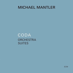 Michael Mantler Coda - Orchestra Suites CD
