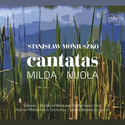 Moniuszko / Podlasie Opera / Borowicz Cantatas CD