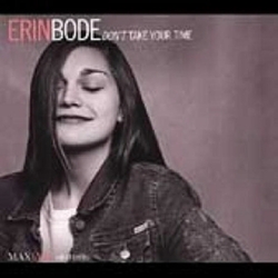 Erin Bode Don´t Take Your Time CD