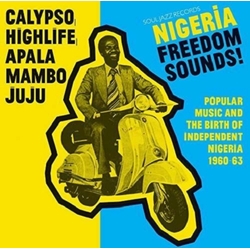 Various Nigeria Freedom Sounds! (Popular Music And The Birth Of Independent Nigeria 1960-63) WITH BOOK CD