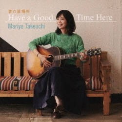 Mariya Takeuchi (Have A Good Time Here) CD