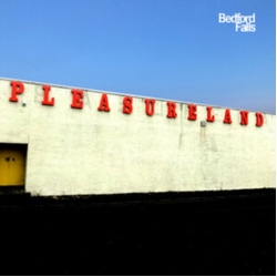 Bedford Falls Pleasureland CD