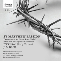 J.S. / Daniels / Harvey / Seymour Bach St. Mattew Passion CD