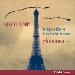 Gabriel Dupont & Stéphane Lemelin Les Heures Dolantes - La Maison Dans Les Dunes 2 CD
