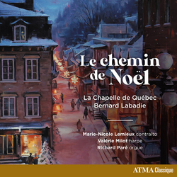 La Chapelle De Québec & Bernard Labadie & Marie-Nicole Lemieux & Valérie Milot & Richard Paré Le Chemin De Noël CD