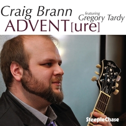 Craig Brann & Gregory Tardy Advent[ure] CD