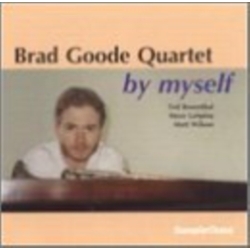 Brad Goode Quartet By Myself CD