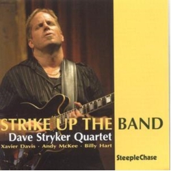 Dave Stryker Quartet Strike Up The Band CD