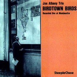 Joe Albany Trio Birdtown Birds - Recorded Live At Montmartre CD