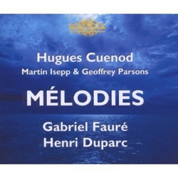 Faure / Duparc / Cuenod / Isepp / Parsons Melodies CD