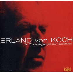 Erland Von Koch The 18 Monologues For Solo Instruments CD