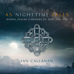 Ian Callanan As Nighttime Falls CD