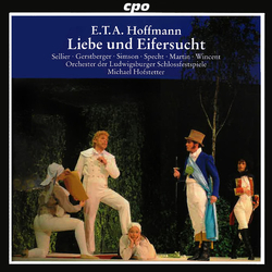 E.T.A. Hoffmann Liebe Und Eifersucht CD