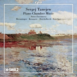 Sergej Tanejew & Anna Zassimova & Breuninger & Krznaric & Heichelbech & Lörcher Piano Chamber Music CD
