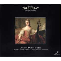 Antoine Forqueray & Lorenz Duftschmid & Armonico Tributo Austria Pièces de Viole CD