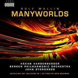 Rolf Wallin & John Storgårds & Bergen Filharmoniske Orkester Manyworlds CD