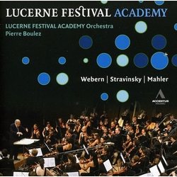Webern & Stravinsky & Mahler & Lucerne Festival Academy Orchestra & Pierre Boulez Lucerne Festival Academy ORCHESTRA CD