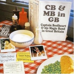 Captain Beefheart & His Magic Band CB & MB in GB (Live In GB 1970 - 1980) CD