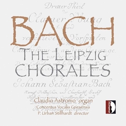 Bach & Claudio Astronio & Concentus Vocalis Griesensis & P. Urban Stillhardt The Leipzig Chorales CD