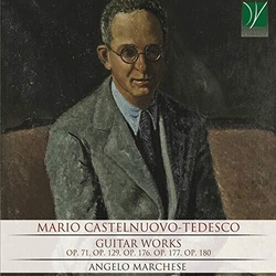 Mario Castelnuovo-Tedesco & Angelo Marchese Guitar Works CD
