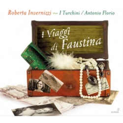 Roberta Invernizzi & I Turchini & Antonio Florio I Viaggi Di Faustina CD