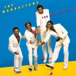 Manhattans Too Hot To Stop It CD