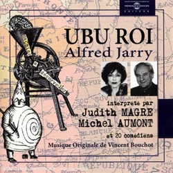 Alfred Jarry & Judith Magre & Michel Aumont Ubu Roi : LU PAR JUDITH MAGRE MICHEL AUMONT ET 20 CD