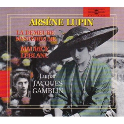 Jacques Gamblin & Maurice Leblanc Arsène Lupin (La Demeure Mystérieuse) CD