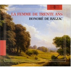 Pascal Monge Honore De Balzac - La Femme De Trente Ans CD