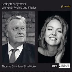 Joseph Mayseder & Thomas Christian & Sina Kloke Werke Für Violine Und Klavier CD