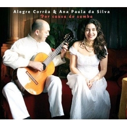 Ana Paula Da Silva & Alegre Corrêa Por Causa Do Samba CD