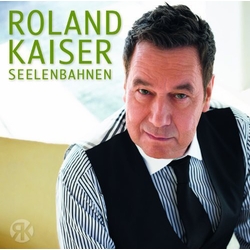 Roland Kaiser Seelenbahnen CD