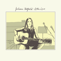 Juliana Hatfield & Emma Swift Lotta Love / Give Me Strength VINYL 7"
