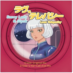 Saucy Lady & Slynk Love Telepathy VINYL 7"