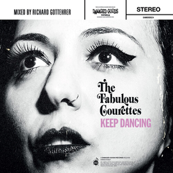 The Fabulous Courettes Keep Dancing VINYL 7"