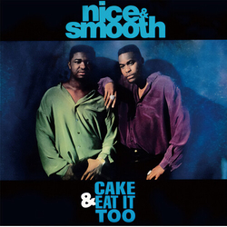 Nice & Smooth Cake & Eat It Too VINYL 7"