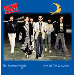 Night Hot Summer Nights / Love On The Airwaves BLUE VINYL 7"