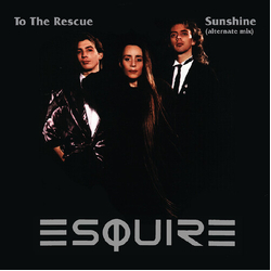 Esquire To The Rescue / Sunshine (Alternate Mix) 7-INCH SINGLE