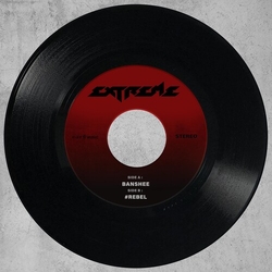 Extreme Banshee / REBEL VINYL 7"