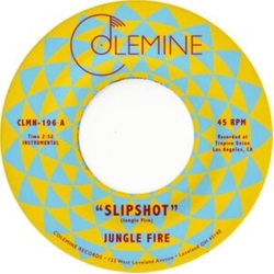 Jungle Fire Slipshot VINYL 7"