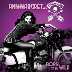 Ann-Margret & The Fuzztones Born To Be Wild VINYL 7"
