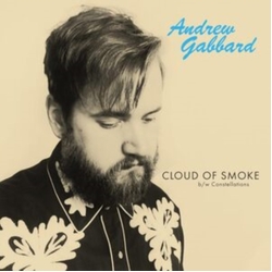Andrew Gabbard Cloud of Smoke VINYL 7"