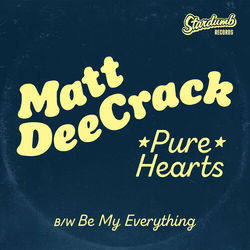 Matt DeeCrack Pure Hearts VINYL 7"
