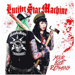 Lucifer Star Machine Your Love Remains VINYL 7"