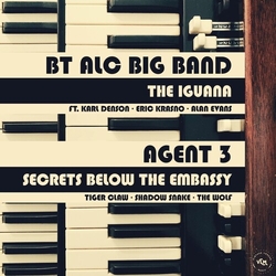Agent 3 / Bt Alc Big Band The Iguana / Secrets From Below The Embassy 7-INCH SINGLE